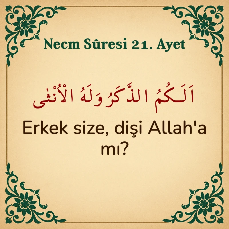 Necm Suresi 21. Ayet Arapça ve Türkçe meali