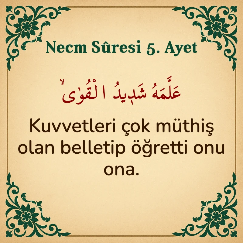 Necm Suresi 5. Ayet Arapça ve Türkçe meali