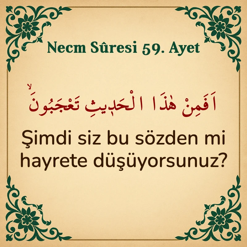 Necm Suresi 59. Ayet Arapça ve Türkçe meali
