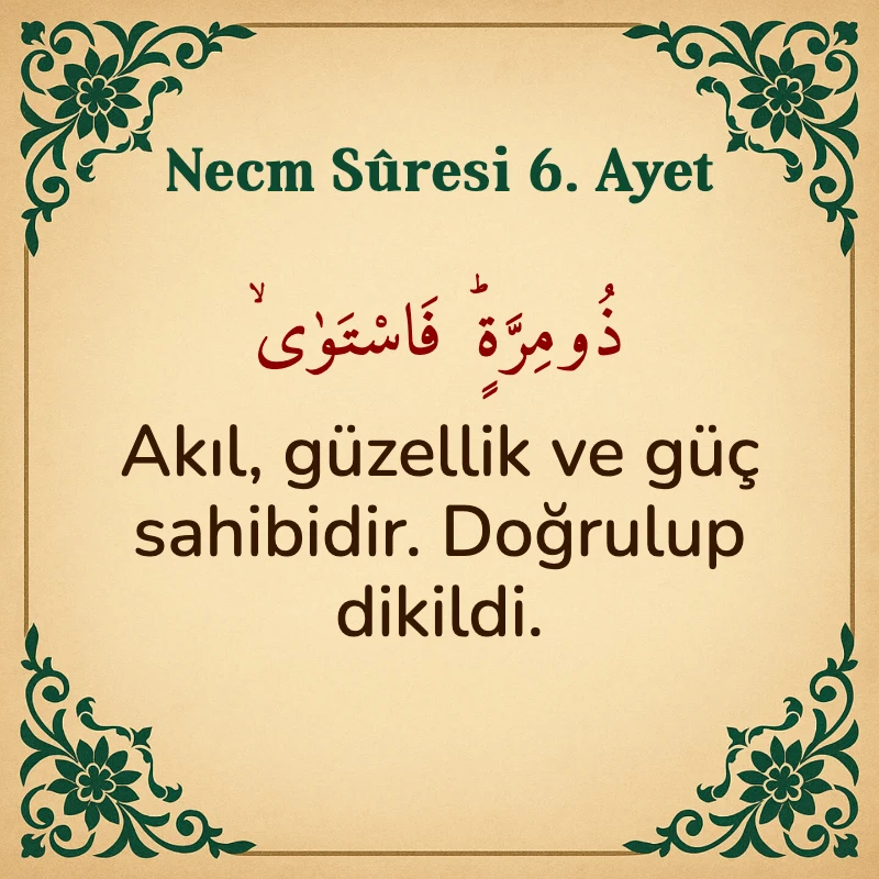 Necm Suresi 6. Ayet Arapça ve Türkçe meali