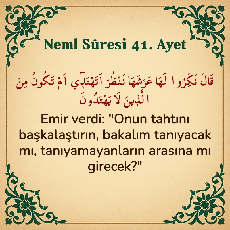 Neml Suresi 41. Ayet Arapça ve Türkçe meali