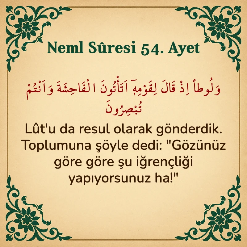 Neml Suresi 54. Ayet Arapça ve Türkçe meali