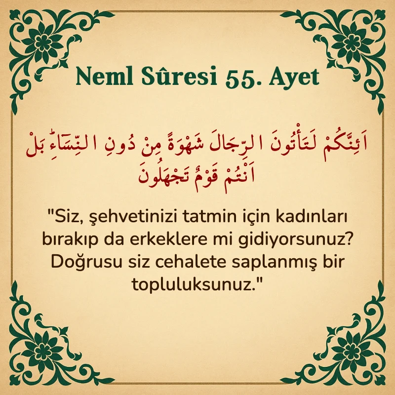 Neml Suresi 55. Ayet Arapça ve Türkçe meali