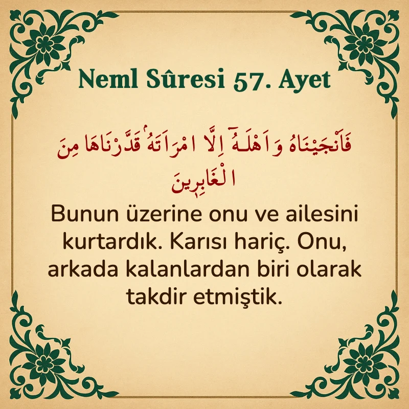 Neml Suresi 57. Ayet Arapça ve Türkçe meali