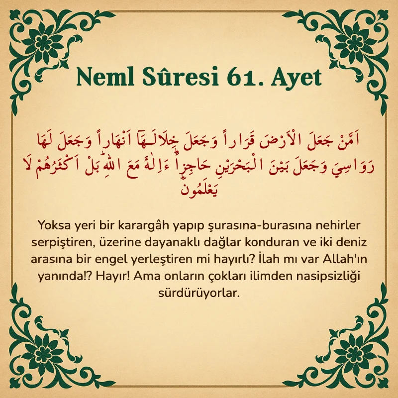 Neml Suresi 61. Ayet Arapça ve Türkçe meali