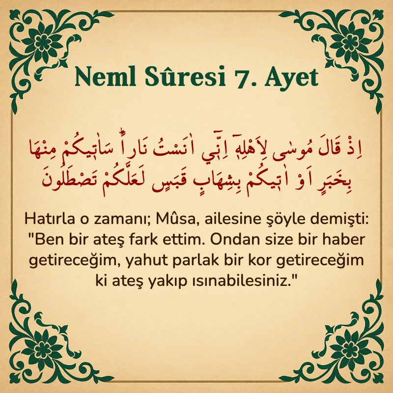 Neml Suresi 7. Ayet Arapça ve Türkçe meali