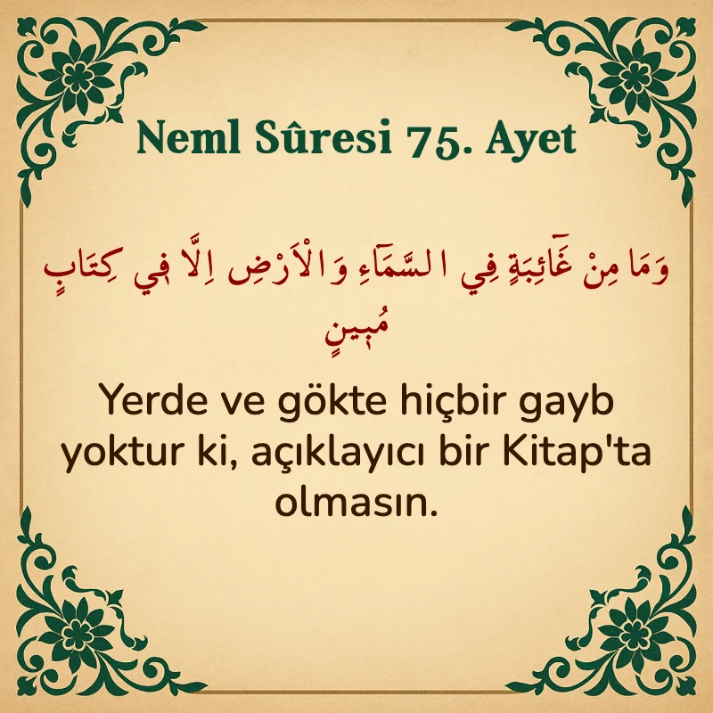 Neml Suresi 75. Ayet Arapça ve Türkçe meali