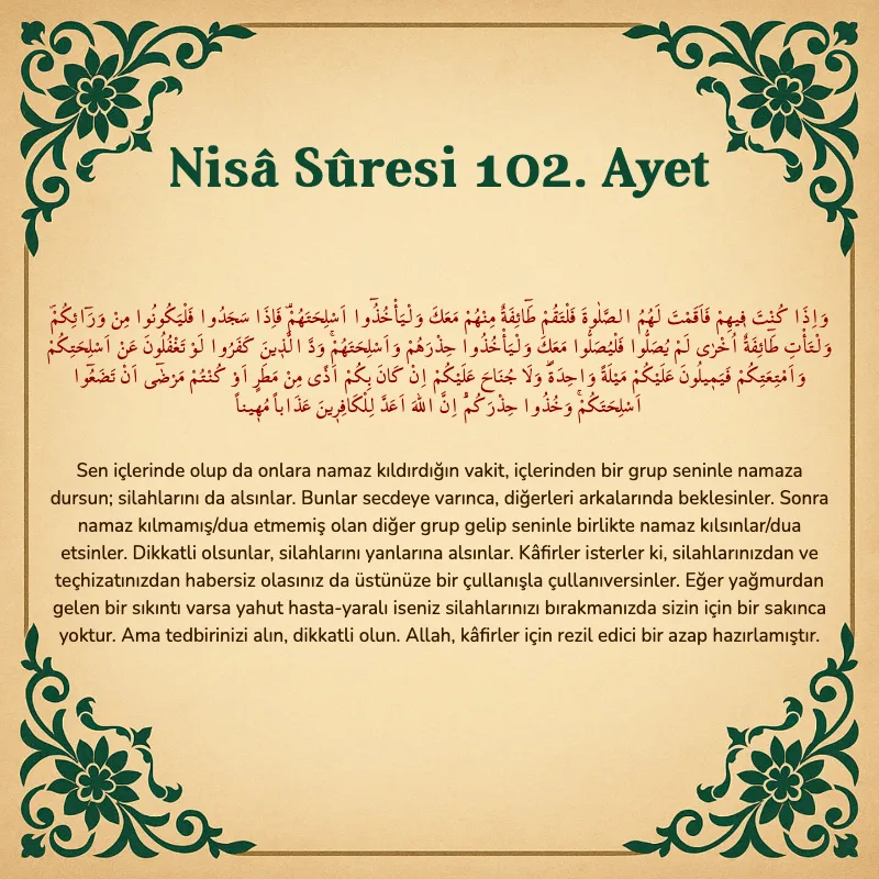 Nisâ Sûresi 102. Ayet Arapça ve Türkçe meali
