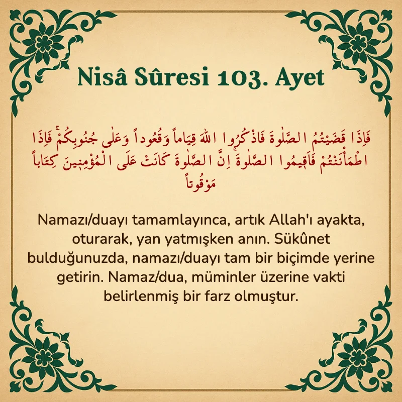 Nisâ Sûresi 103. Ayet Arapça ve Türkçe meali