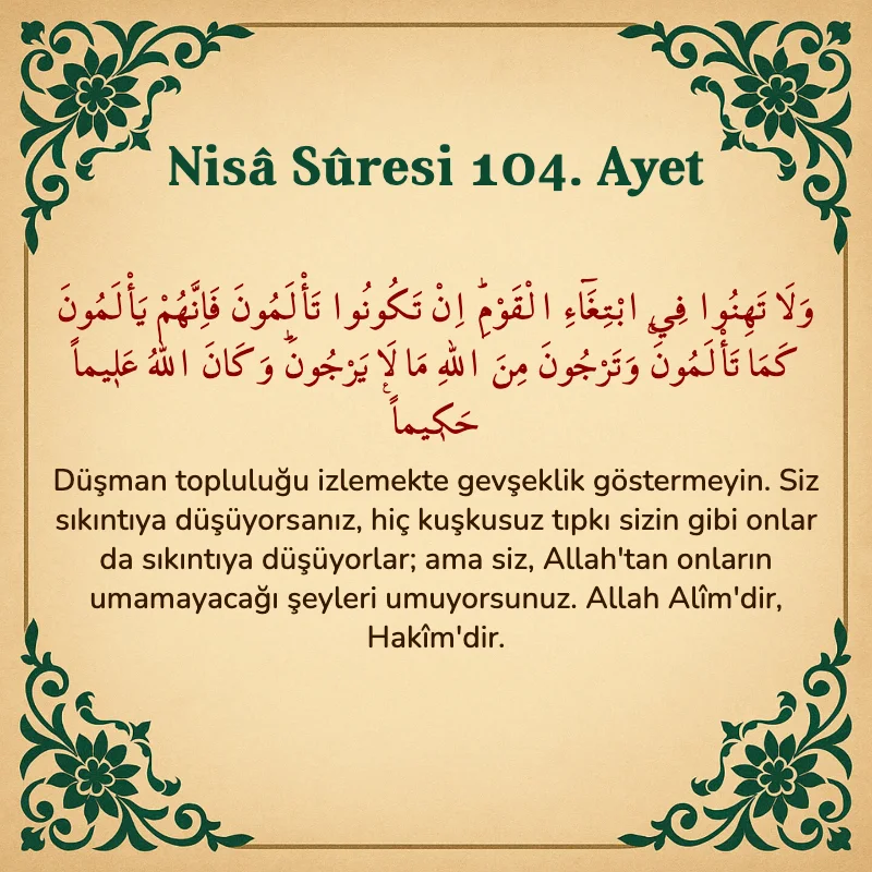Nisâ Sûresi 104. Ayet Arapça ve Türkçe meali