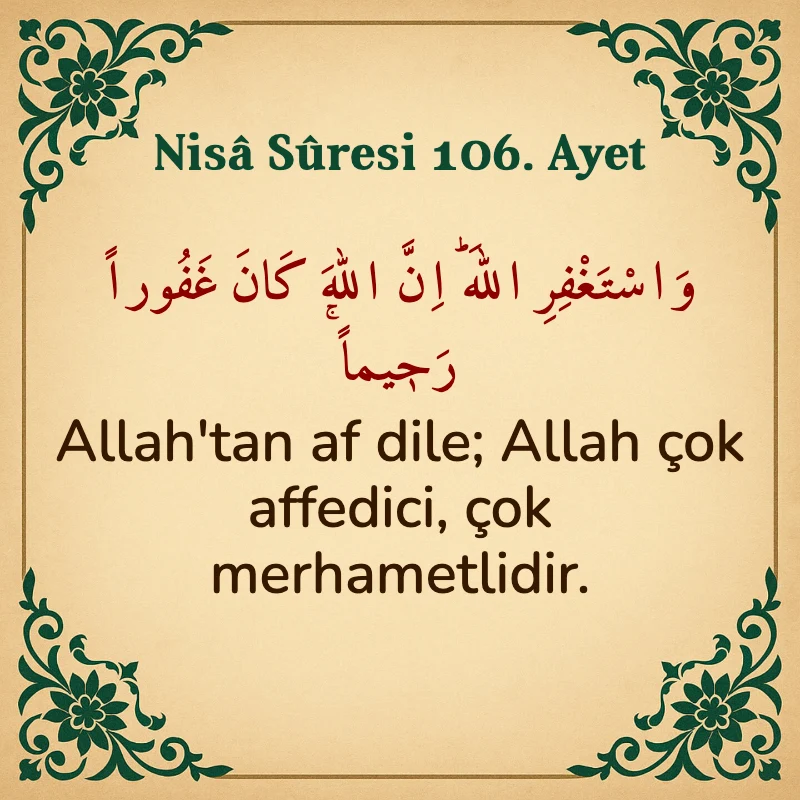 Nisâ Sûresi 106. Ayet Arapça ve Türkçe meali