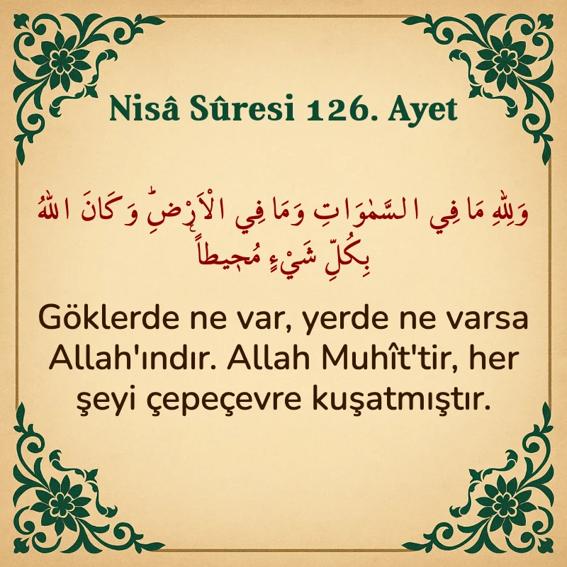 Nisâ Sûresi 126. Ayet Arapça ve Türkçe meali