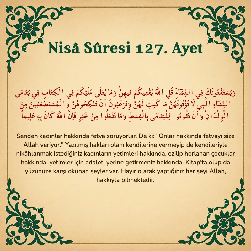 Nisâ Sûresi 127. Ayet Arapça ve Türkçe meali