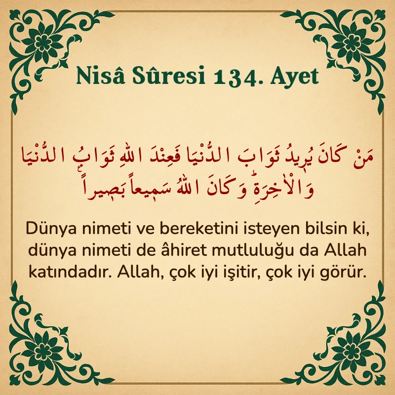 Nisâ Sûresi 134. Ayet Arapça ve Türkçe meali
