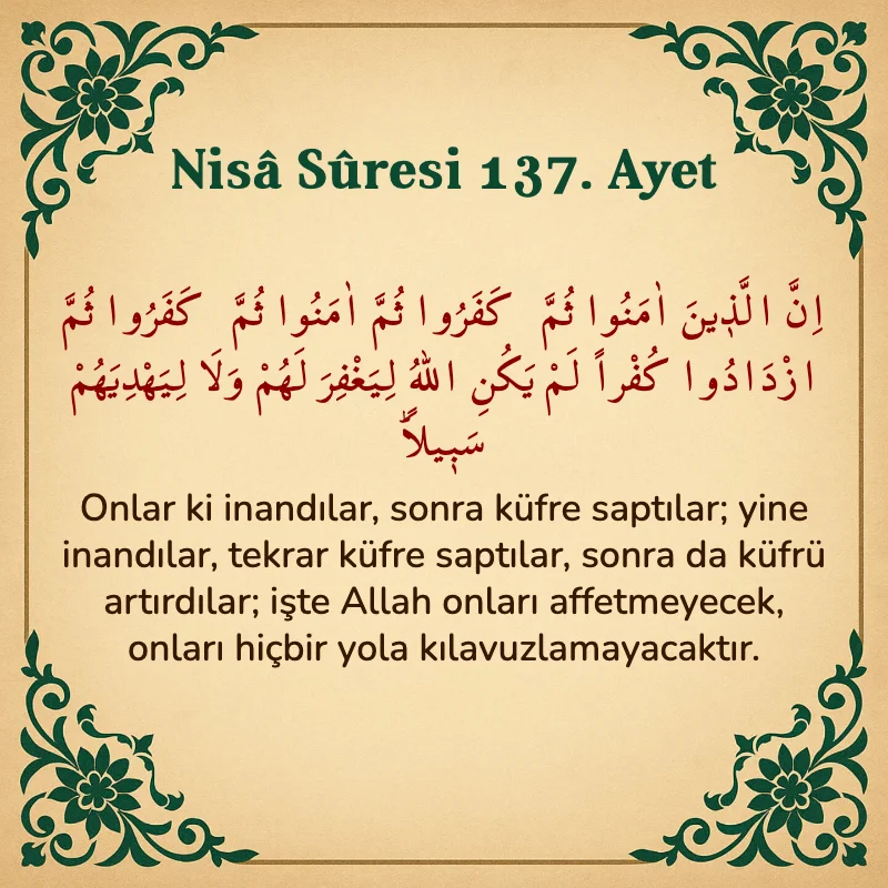 Nisâ Sûresi 137. Ayet Arapça ve Türkçe meali