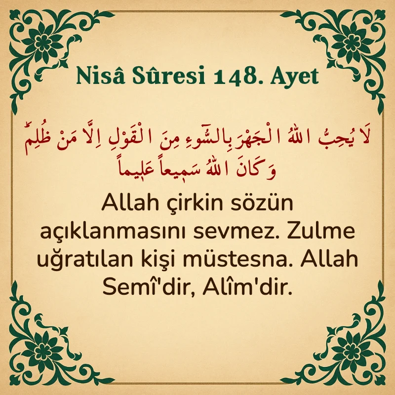 Nisâ Sûresi 148. Ayet Arapça ve Türkçe meali