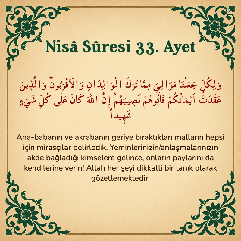Nisâ Sûresi 33. Ayet Arapça ve Türkçe meali