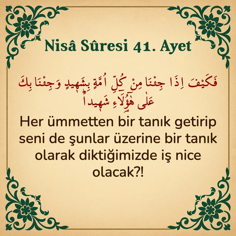 Nisâ Sûresi 41. Ayet Arapça ve Türkçe meali
