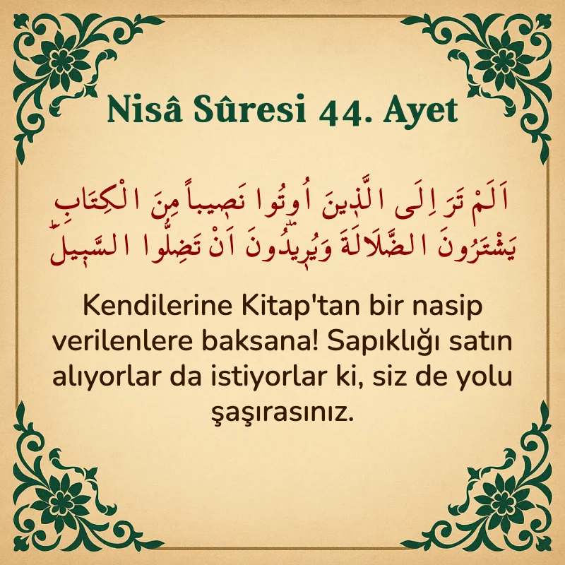 Nisâ Sûresi 44. Ayet Arapça ve Türkçe meali