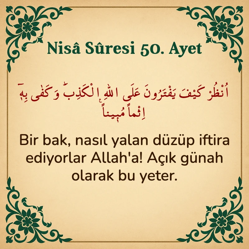 Nisâ Sûresi 50. Ayet Arapça ve Türkçe meali