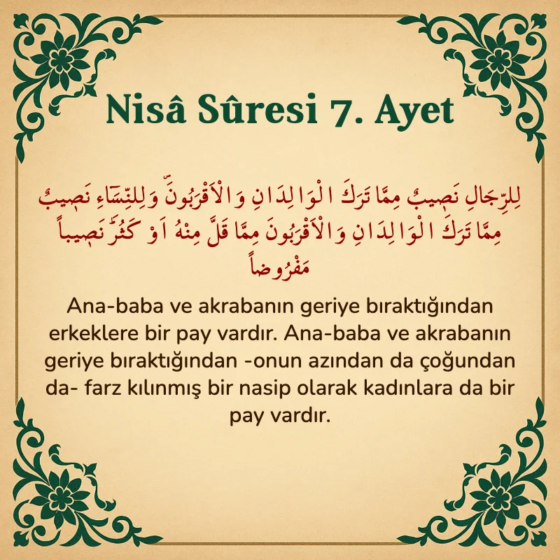 Nisâ Sûresi 7. Ayet Arapça ve Türkçe meali