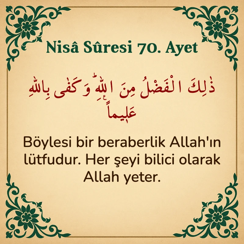 Nisâ Sûresi 70. Ayet Arapça ve Türkçe meali