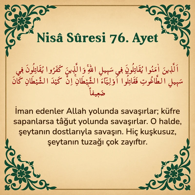 Nisâ Sûresi 76. Ayet Arapça ve Türkçe meali