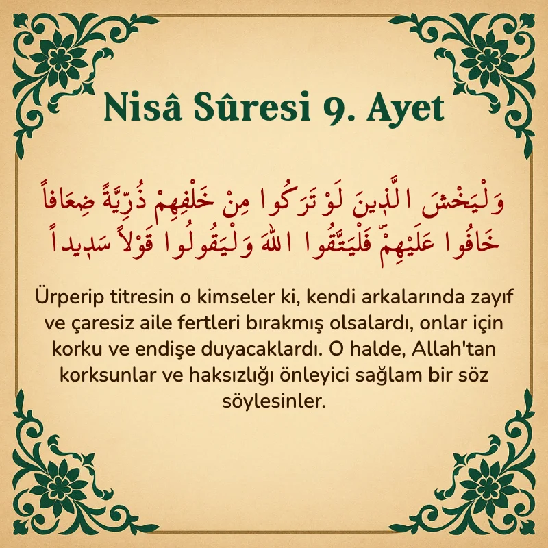 Nisâ Sûresi 9. Ayet Arapça ve Türkçe meali
