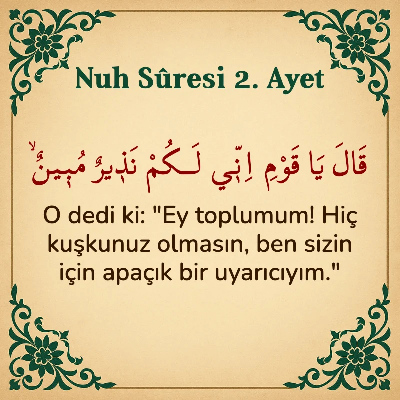Nuh Suresi 2. Ayet Arapça ve Türkçe meali
