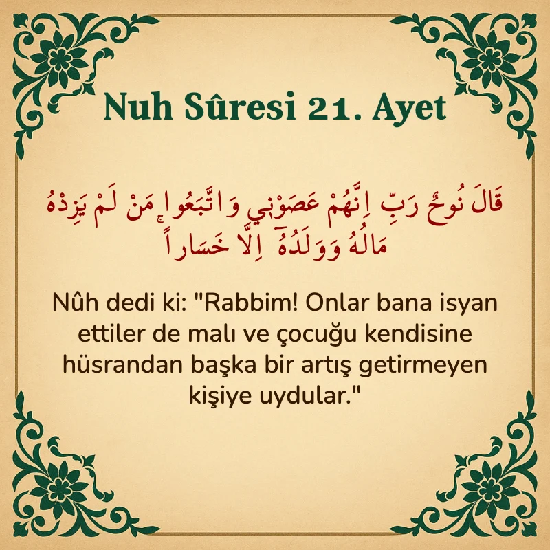 Nuh Suresi 21. Ayet Arapça ve Türkçe meali