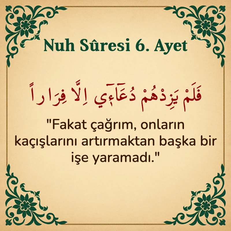 Nuh Suresi 6. Ayet Arapça ve Türkçe meali