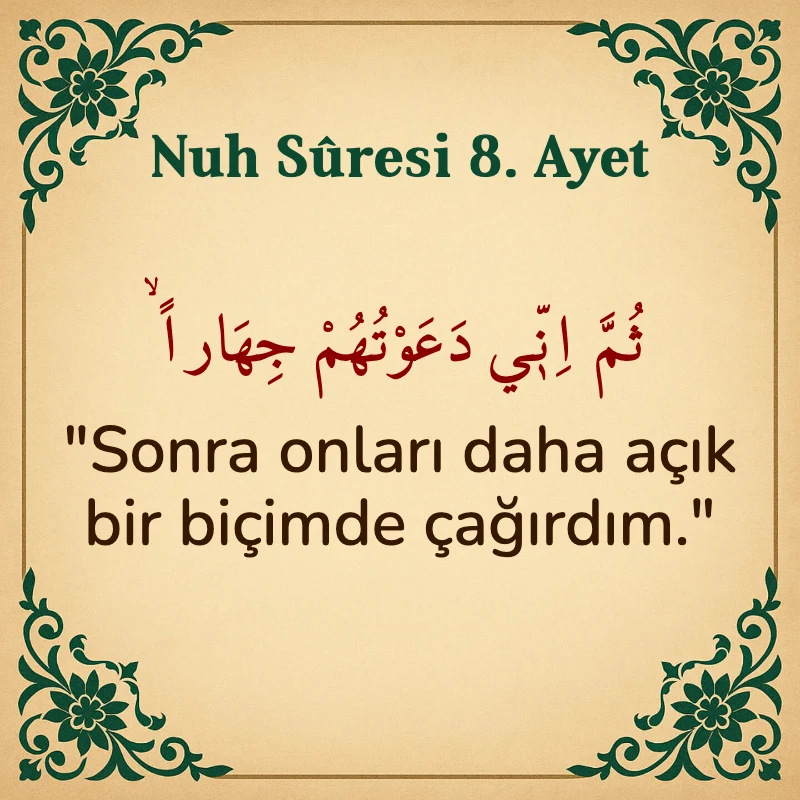 Nuh Suresi 8. Ayet Arapça ve Türkçe meali