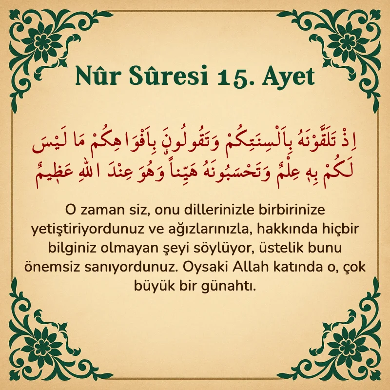 Nur Suresi 15. Ayet Arapça ve Türkçe meali