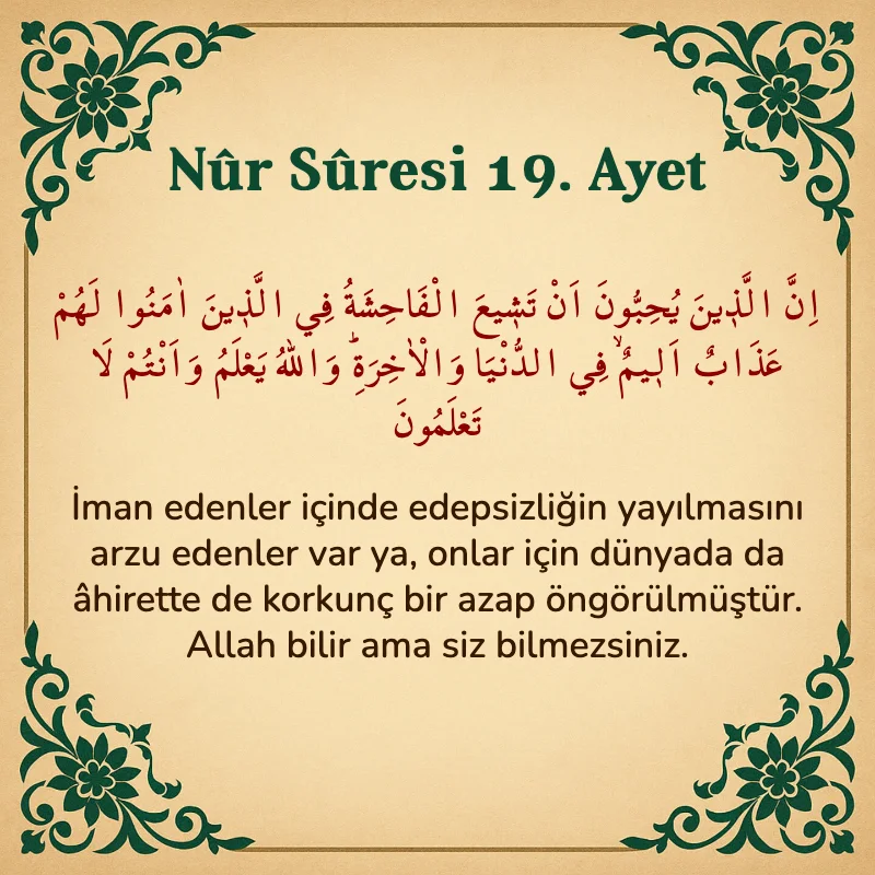 Nur Suresi 19. Ayet Arapça ve Türkçe meali
