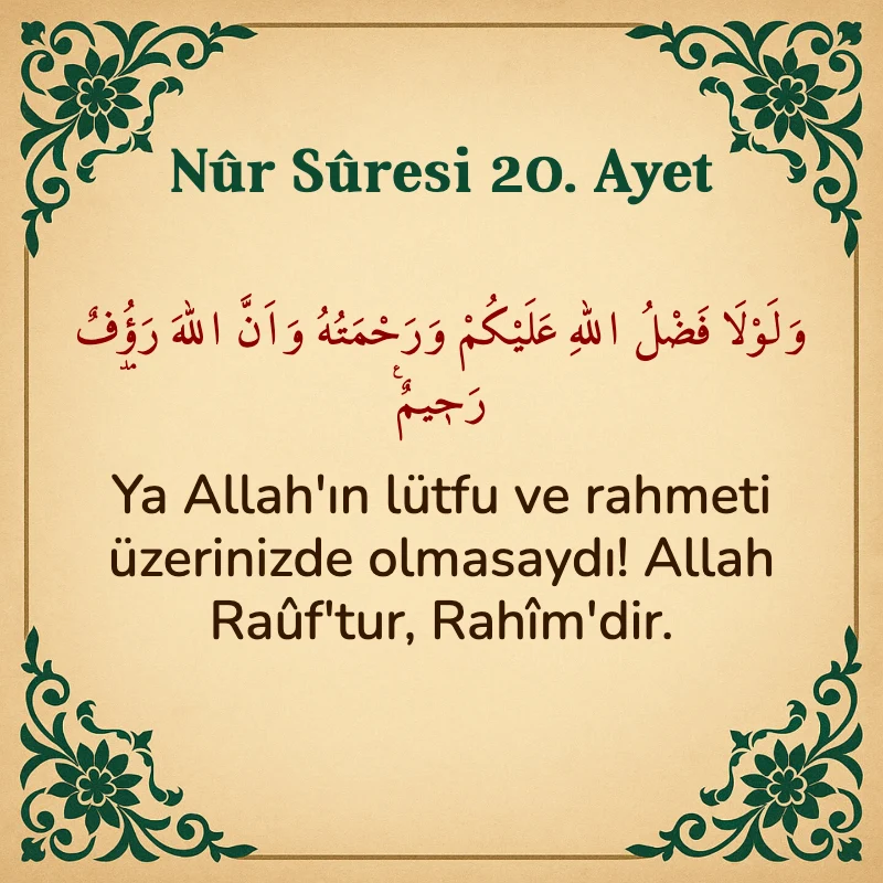 Nur Suresi 20. Ayet Arapça ve Türkçe meali