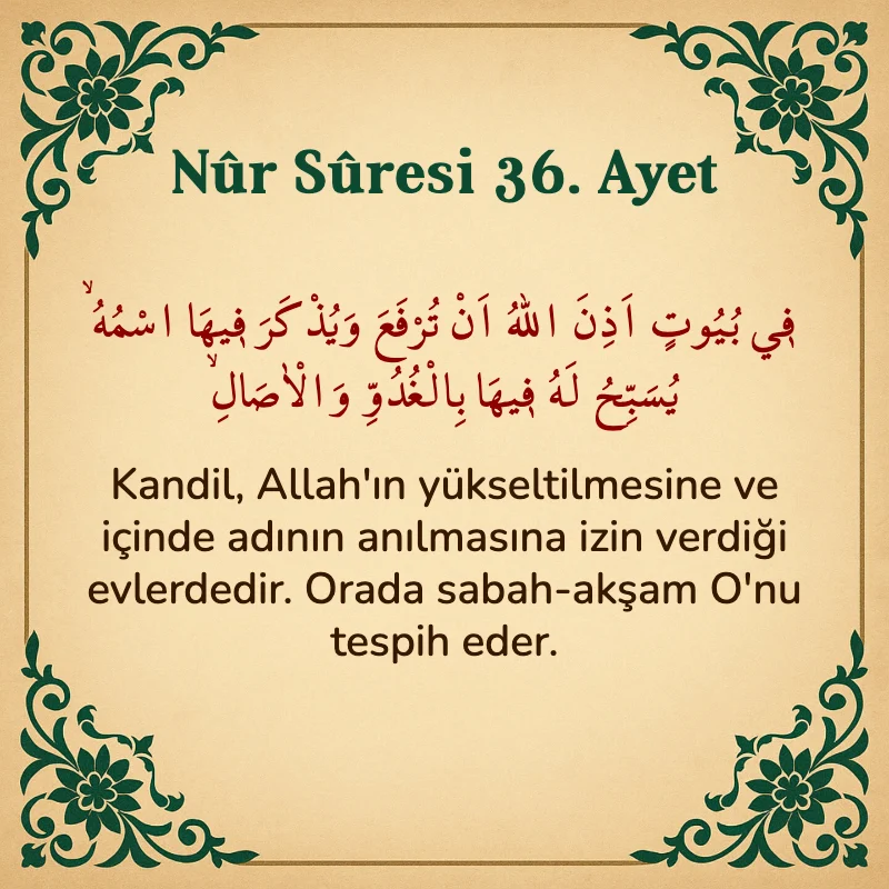 Nur Suresi 36. Ayet Arapça ve Türkçe meali