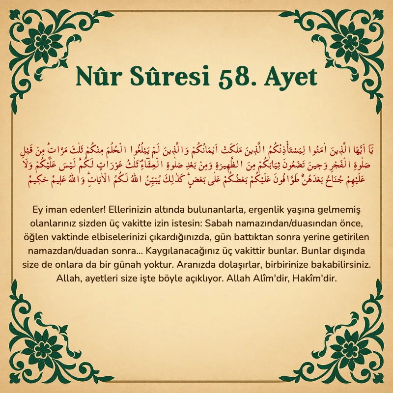 Nur Suresi 58. Ayet Arapça ve Türkçe meali