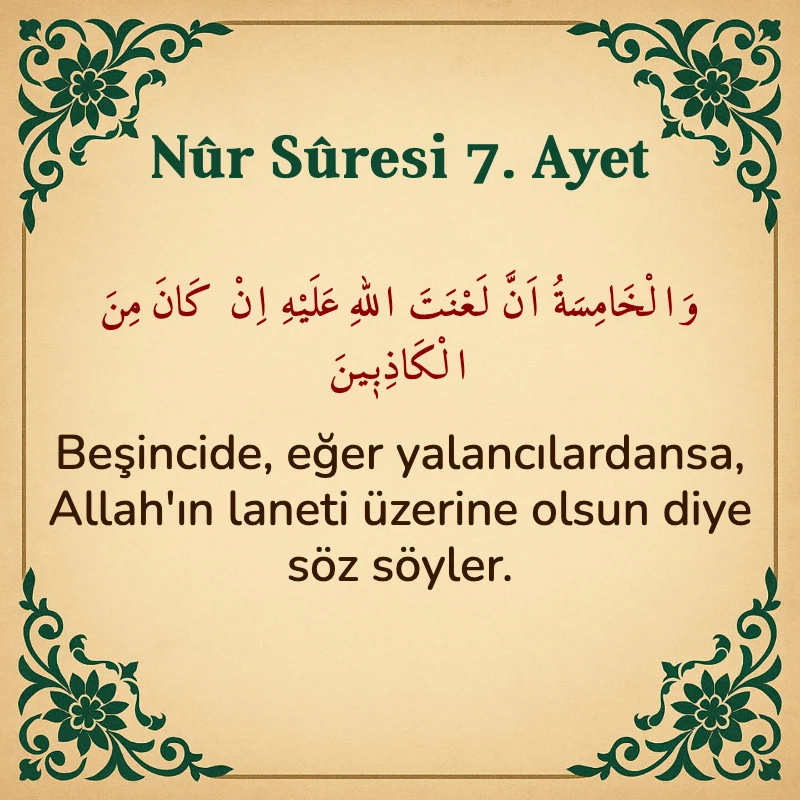 Nur Suresi 7. Ayet Arapça ve Türkçe meali