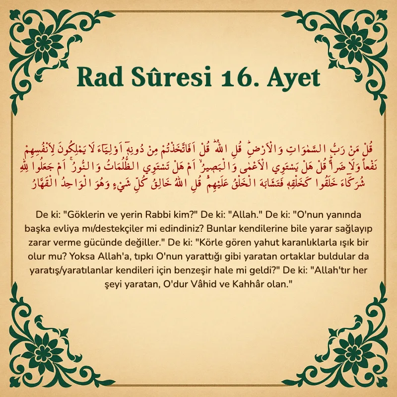 Rad Suresi 16. Ayet Arapça ve Türkçe meali