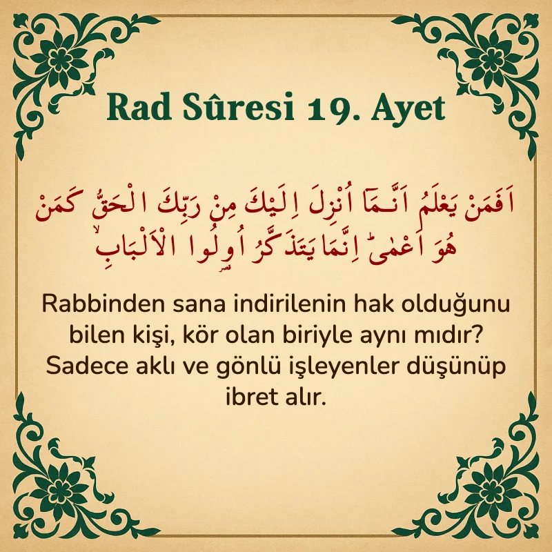 Rad Suresi 19. Ayet Arapça ve Türkçe meali