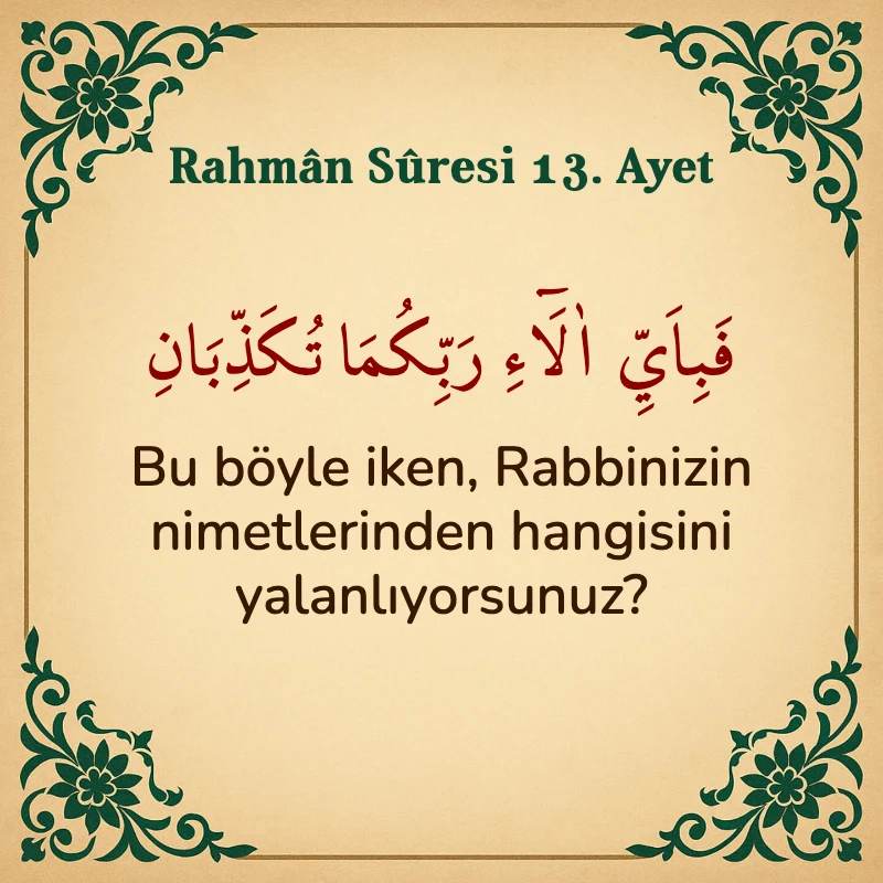 Rahman Suresi 13. Ayet Arapça ve Türkçe meali