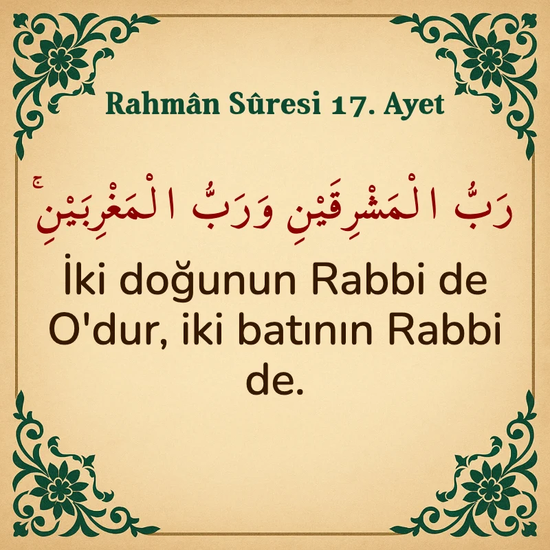 Rahman Suresi 17. Ayet Arapça ve Türkçe meali