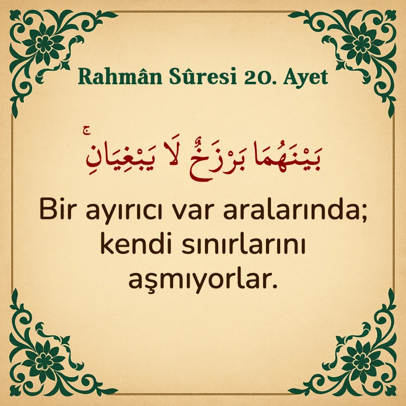 Rahman Suresi 20. Ayet Arapça ve Türkçe meali