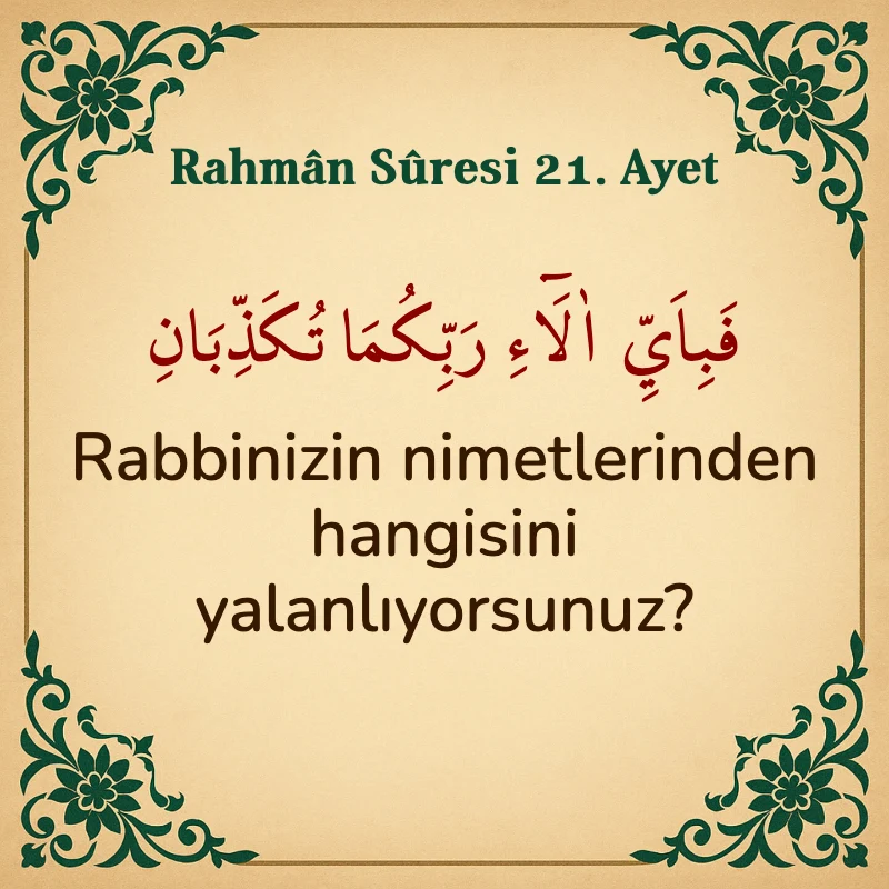 Rahman Suresi 21. Ayet Arapça ve Türkçe meali
