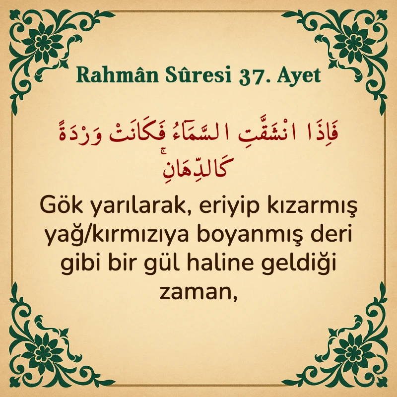 Rahman Suresi 37. Ayet Arapça ve Türkçe meali