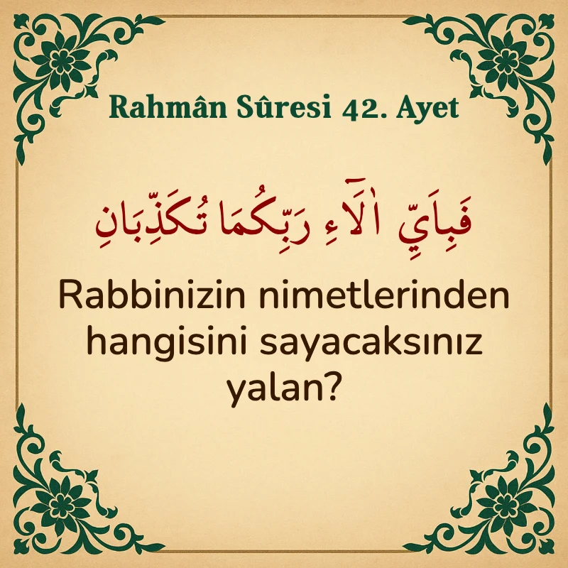 Rahman Suresi 42. Ayet Arapça ve Türkçe meali