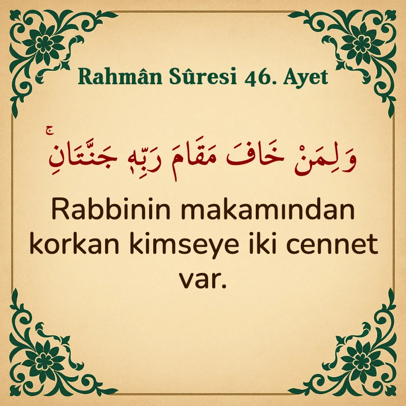 Rahman Suresi 46. Ayet Arapça ve Türkçe meali