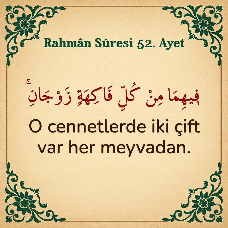 Rahman Suresi 52. Ayet Arapça ve Türkçe meali