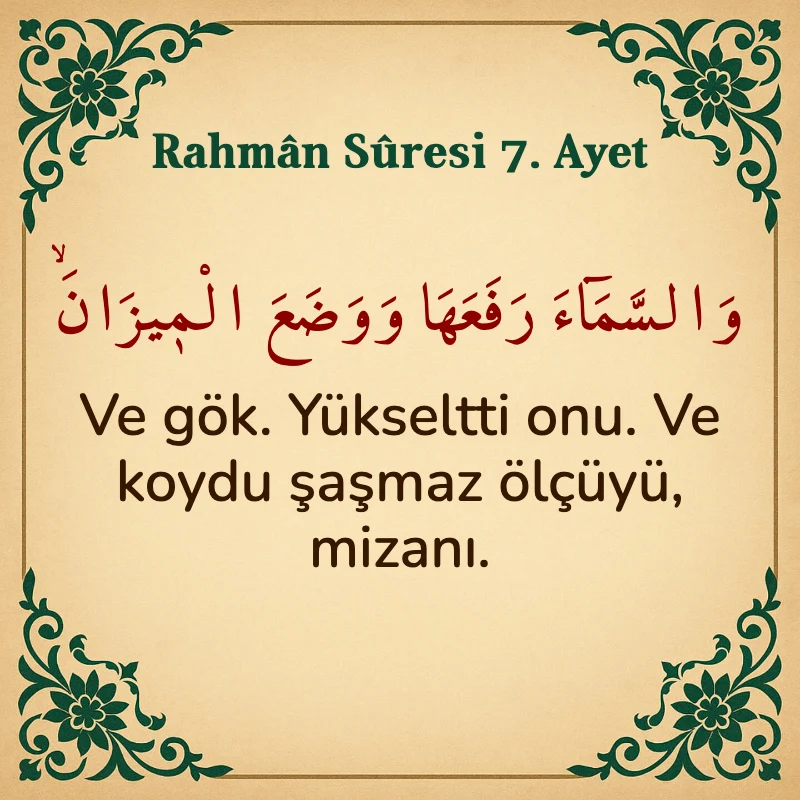Rahman Suresi 7. Ayet Arapça ve Türkçe meali