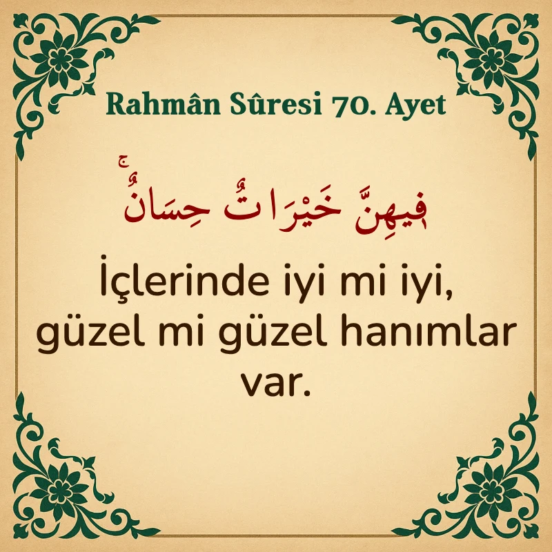 Rahman Suresi 70. Ayet Arapça ve Türkçe meali